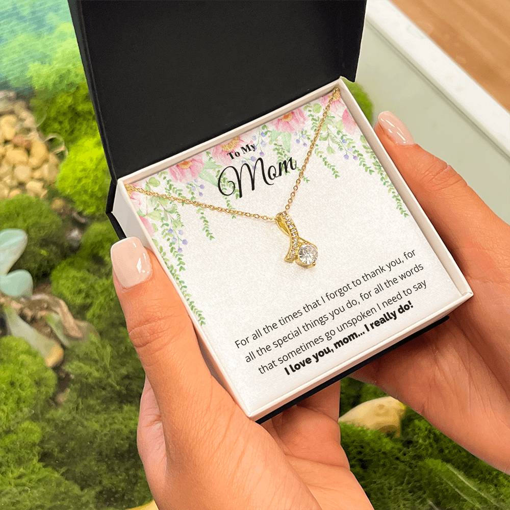 To My Mom, I Love You Necklace.