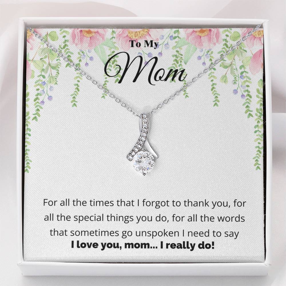 To My Mom, I Love You Necklace.