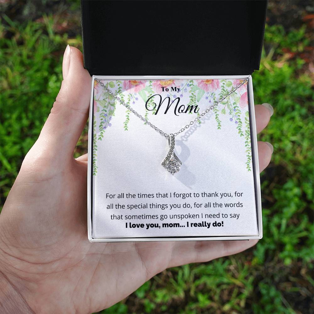 To My Mom, I Love You Necklace.
