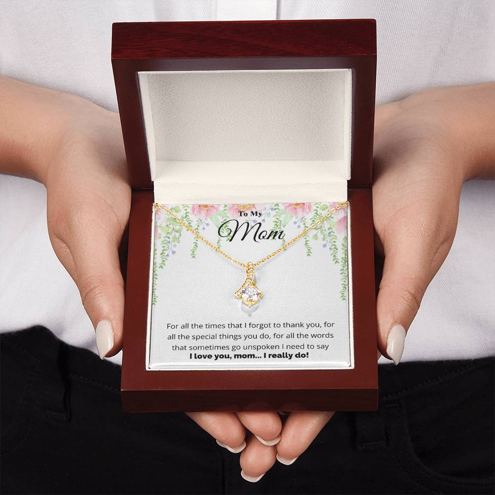 To My Mom, I Love You Necklace.