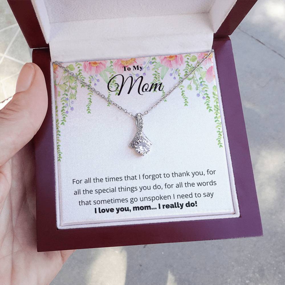 To My Mom, I Love You Necklace.