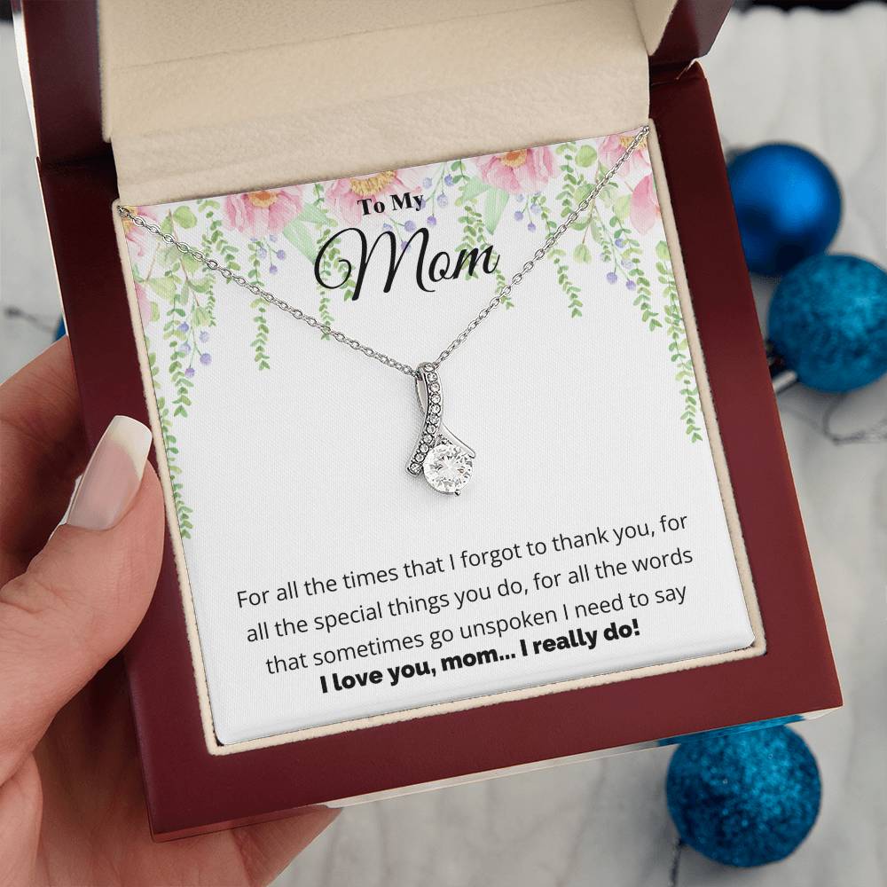 To My Mom, I Love You Necklace.