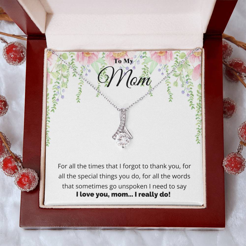 To My Mom, I Love You Necklace.