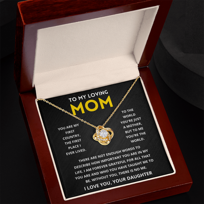 To My Mom - You Are My First Country - Necklace