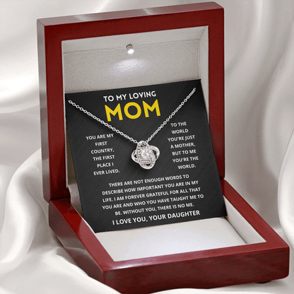 To My Mom - You Are My First Country - Necklace