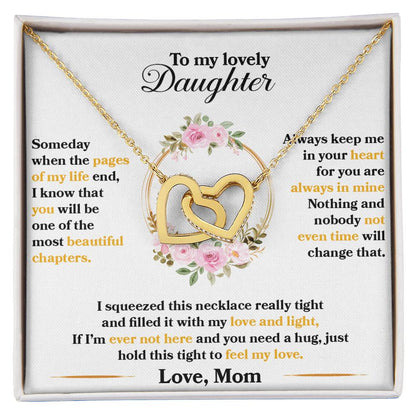 To My Lovely Daughter, Hold This Tight To Feel My Love.