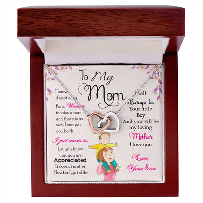 To My Mom, I Will Always Be Your Little Boy.