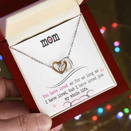 To My Mom, I Loved You My Whole Life.